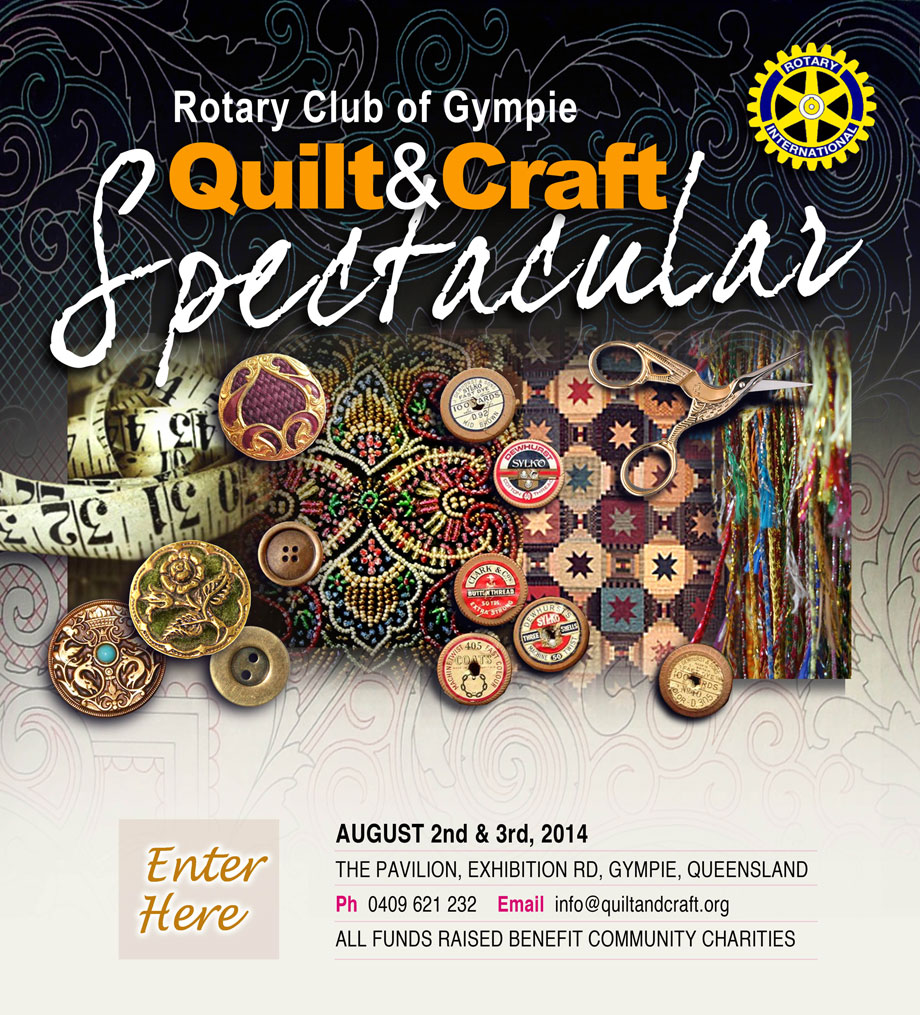 Gympie Rotary Quilt & Craft Show 2014 Please Enter